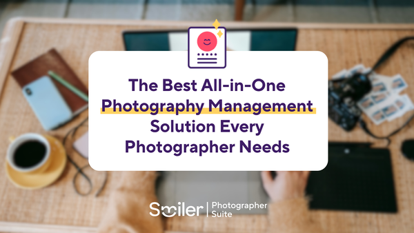 The Best All-in-One Photography Management Solution Every Photographer Needs